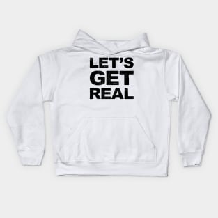 Let's get real grungy black Kids Hoodie